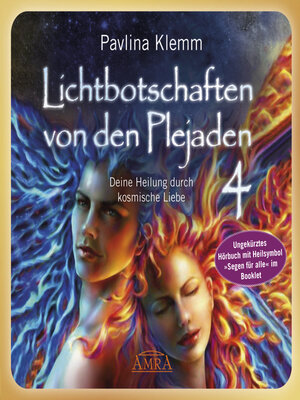 cover image of Lichtbotschaften von den Plejaden Band 4 (Ungekürzte Lesung und Heilsymbol »Segen für alle«)